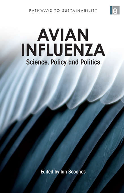 Book cover of Avian Influenza: "Science, Policy and Politics"