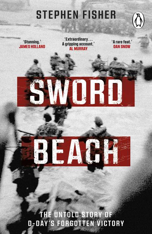 Book cover of Sword Beach: The Untold Story of D-Day’s Forgotten Victory