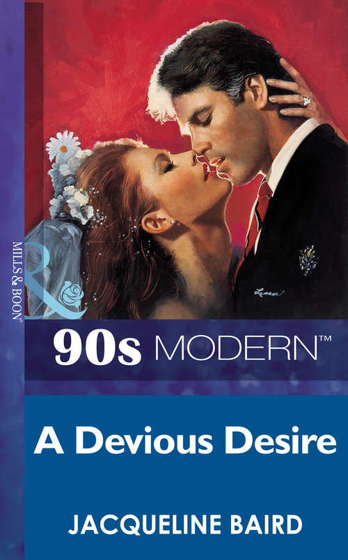 Book cover of A Devious Desire (ePub First edition) (Mills And Boon Vintage 90s Modern Ser.)