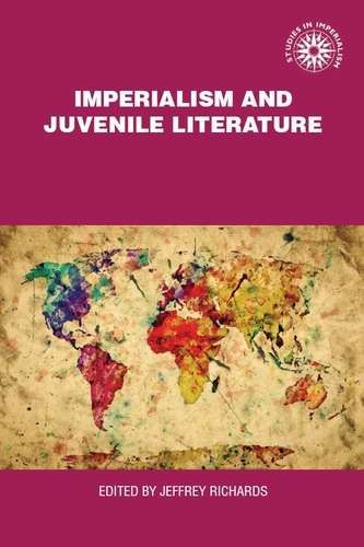 Book cover of Imperialism and juvenile literature (Studies in Imperialism #9)