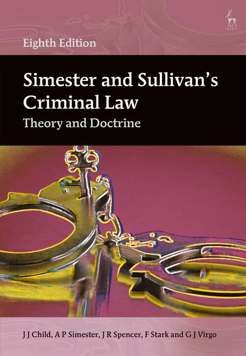 Book cover of Simester and Sullivan’s Criminal Law: Theory and Doctrine