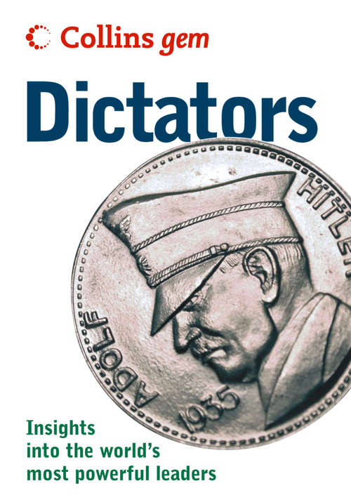 Book cover of Dictators (ePub edition) (Collins Gem)