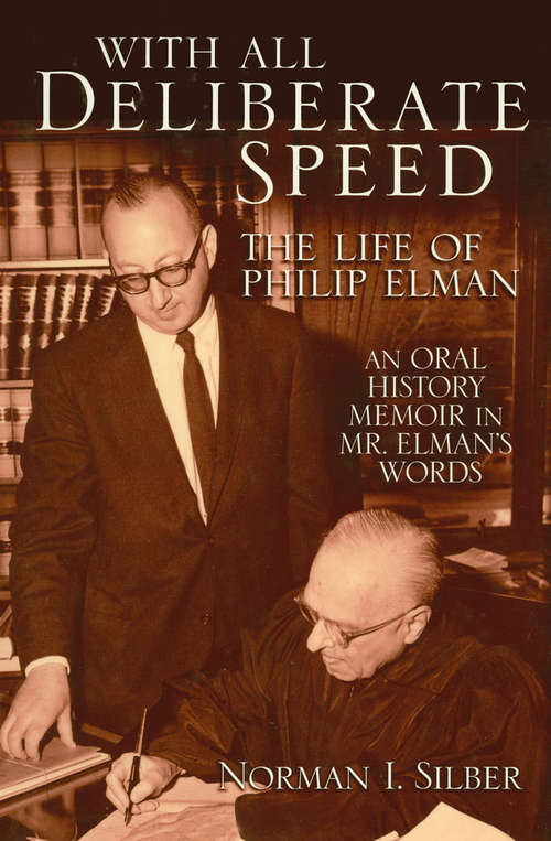 Book cover of With All Deliberate Speed: The Life of Philip Elman