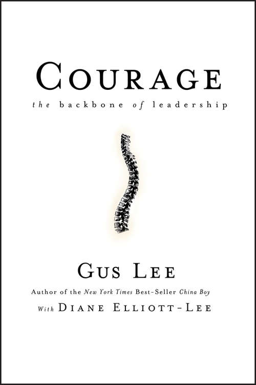 Book cover of Courage: The Backbone of Leadership