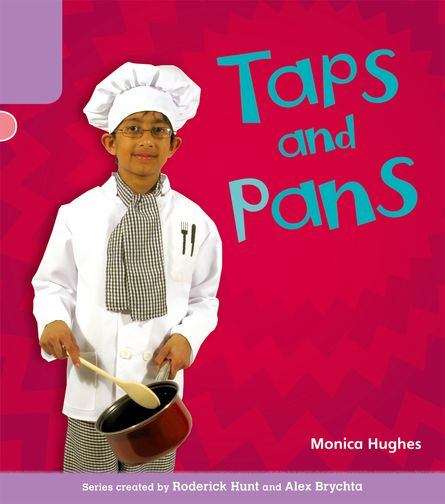 Book cover of Oxford Reading Tree, Stage 1+, Floppy's Phones, Non-Fiction: Taps and Pans (2011 edition) (PDF)