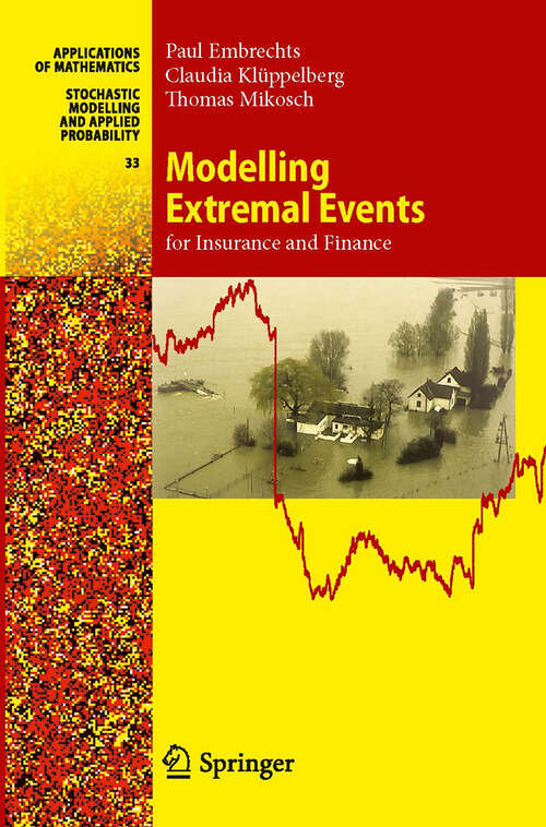 Book cover of Modelling Extremal Events: for Insurance and Finance (1997. 4th corr. printing and 9th printing) (Stochastic Modelling and Applied Probability #33)