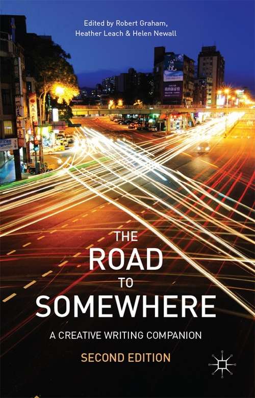 Book cover of The Road To Somewhere: A Creative Writing Companion (PDF) (2)