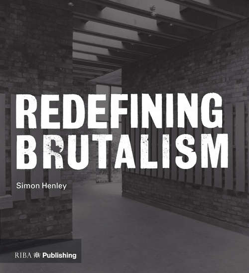 Book cover of Redefining Brutalism