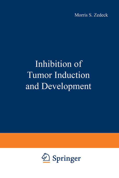 Book cover of Inhibition of Tumor Induction and Development (1981)