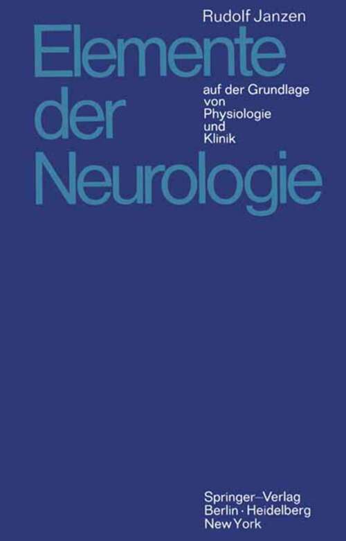 Book cover of Elemente der Neurologie: auf der Grundlage von Physiologie und Klinik (1969)