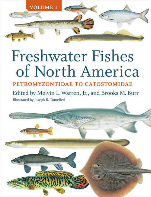 Book cover of Freshwater Fishes of North America: Volume 1: Petromyzontidae to Catostomidae