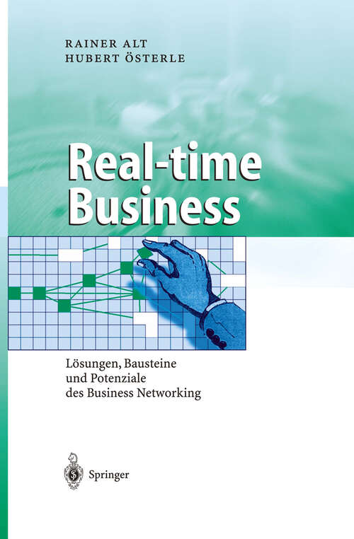 Book cover of Real-time Business: Lösungen, Bausteine und Potenziale des Business Networking (2004) (Business Engineering)