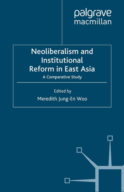 Book cover of Neoliberalism and Institutional Reform in East Asia: A Comparative Study (2007)