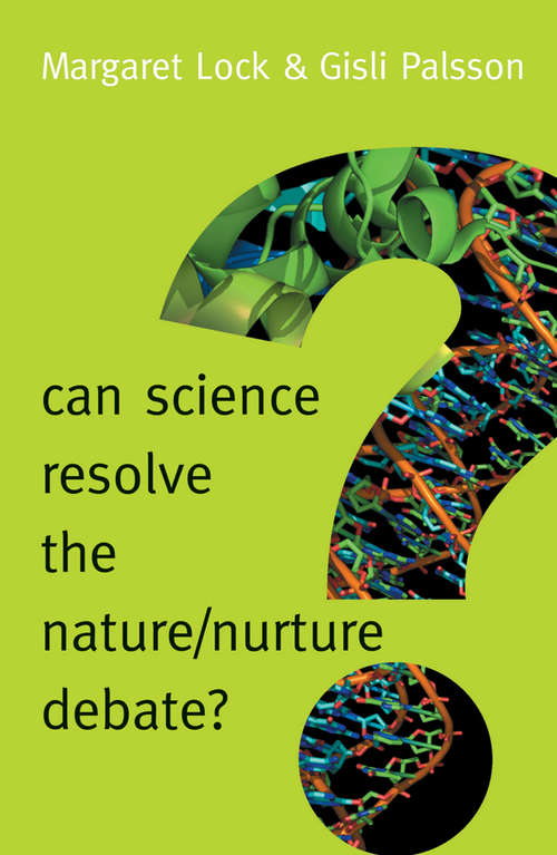 Book cover of Can Science Resolve the Nature / Nurture Debate? (New Human Frontiers)