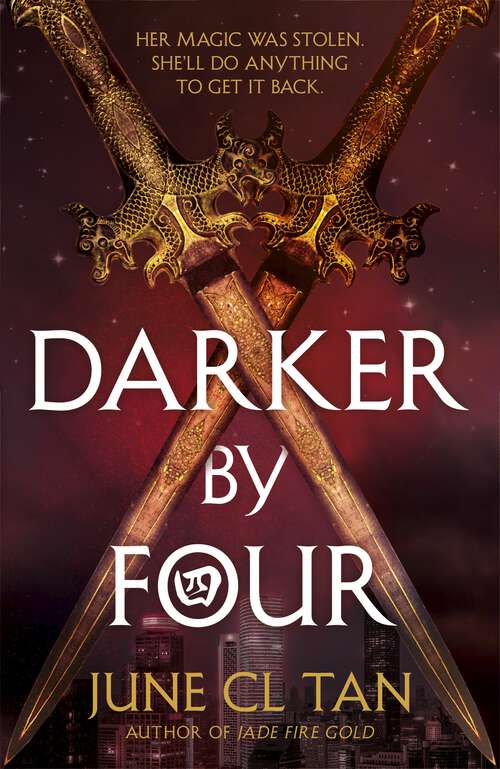 Book cover of Darker By Four: a thrilling, action-packed urban YA fantasy (Darker By Four)