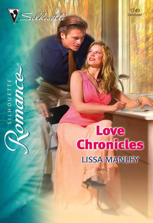 Book cover of Love Chronicles (ePub First edition) (Mills And Boon Silhouette Ser.)