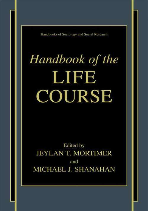 Book cover of Handbook of the Life Course (2003) (Handbooks of Sociology and Social Research)