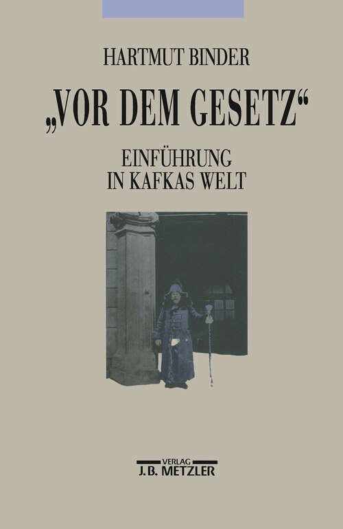 Book cover of Vor dem Gesetz: Einführung in Kafkas Welt. Sonderausgabe (1. Aufl. 1993)