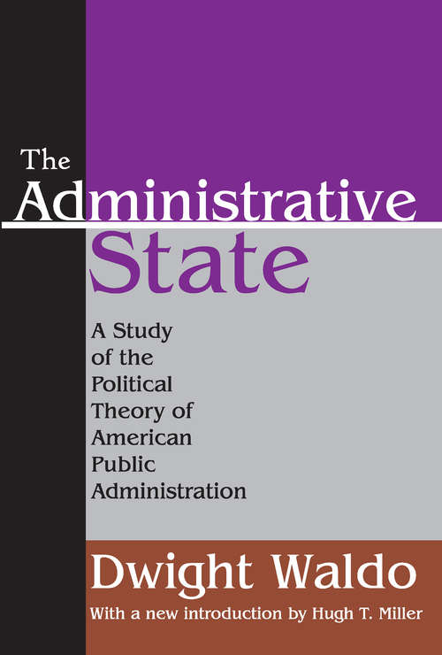 Book cover of The Administrative State: A Study of the Political Theory of American Public Administration