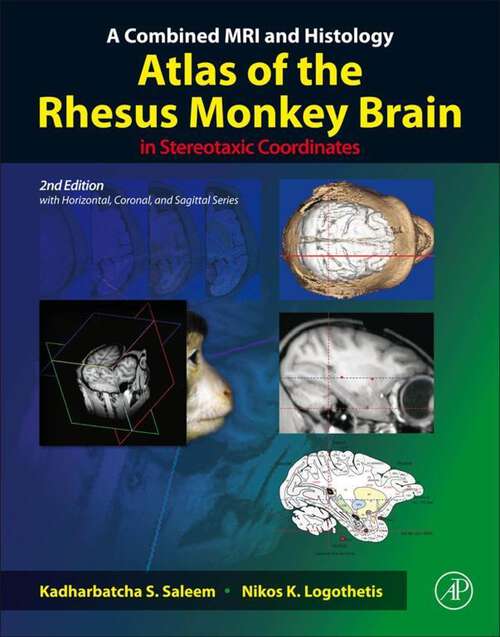 Book cover of A Combined MRI and Histology Atlas of the Rhesus Monkey Brain in Stereotaxic Coordinates (2)