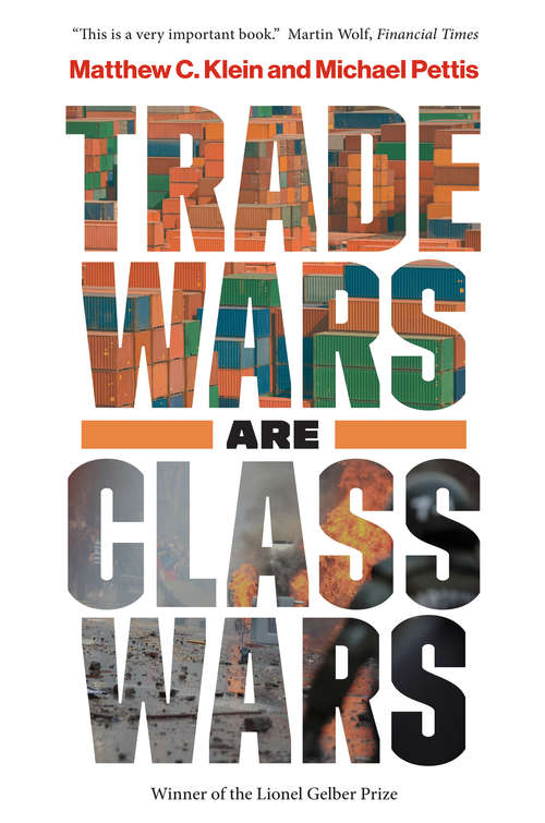 Book cover of Trade Wars Are Class Wars: How Rising Inequality Distorts the Global Economy and Threatens International Peace