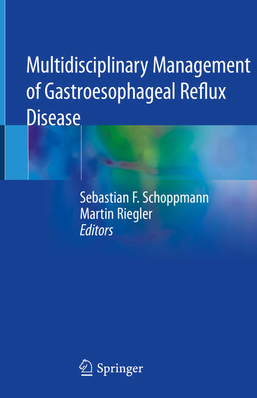 Book cover of Multidisciplinary Management of Gastroesophageal Reflux Disease (1st ed. 2021)