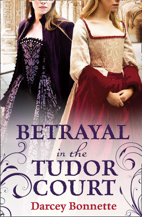Book cover of Betrayal in the Tudor Court (ePub edition)