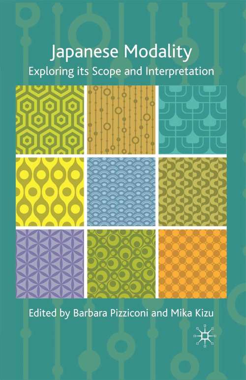 Book cover of Japanese Modality: Exploring its Scope and Interpretation (2009)