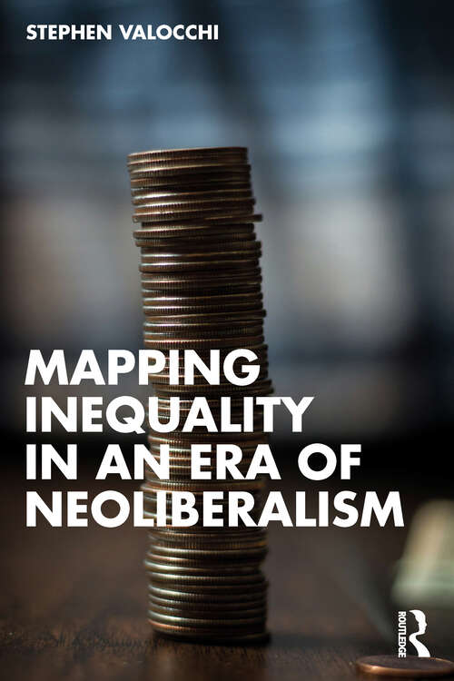 Book cover of Mapping Inequality in an Era of Neoliberalism