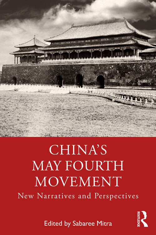 Book cover of China's May Fourth Movement: New Narratives and Perspectives