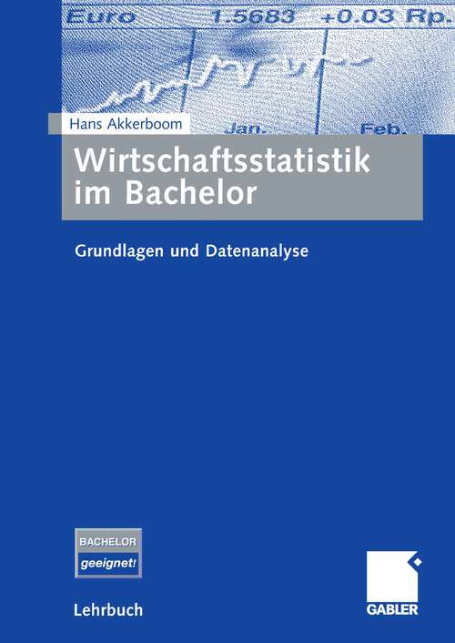 Book cover of Wirtschaftsstatistik im Bachelor: Grundlagen und Datenanalyse (2008)