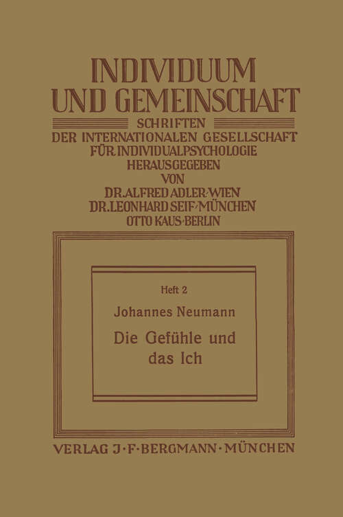 Book cover of Die Gefühle und das Ich (1926) (Individuum und Gemeinschaft #2)