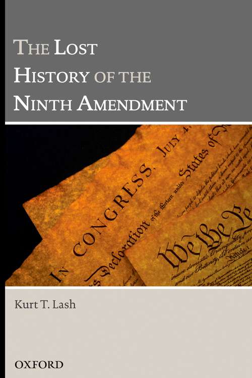 Book cover of The Lost History of the Ninth Amendment