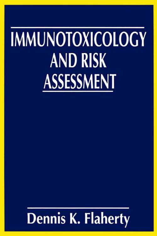 Book cover of Immunotoxicology and Risk Assessment (1999)