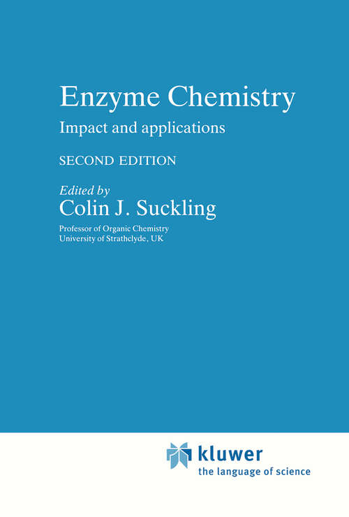 Book cover of Enzyme Chemistry: Impact and applications (2nd ed. 1990)