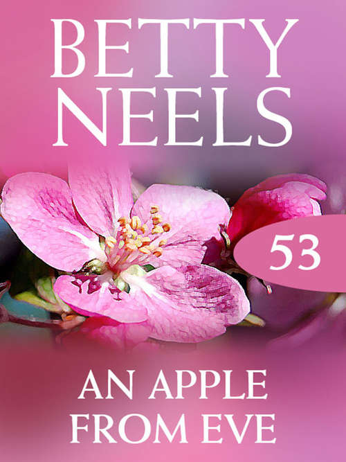 Book cover of An Apple from Eve (ePub First edition) (Betty Neels Collection #53)