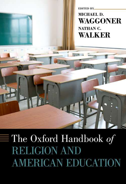 Book cover of The Oxford Handbook of Religion and American Education (Oxford Handbooks)