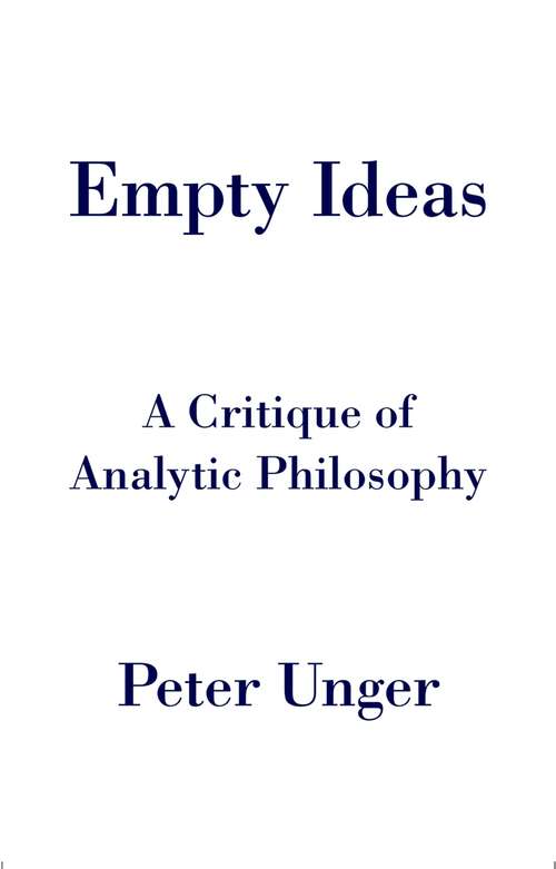 Book cover of Empty Ideas: A Critique of Analytic Philosophy