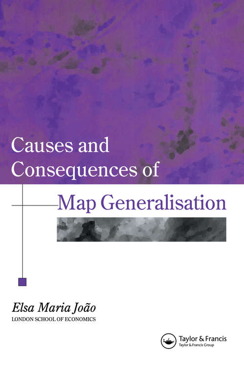 Book cover of Causes And Consequences Of Map Generalization