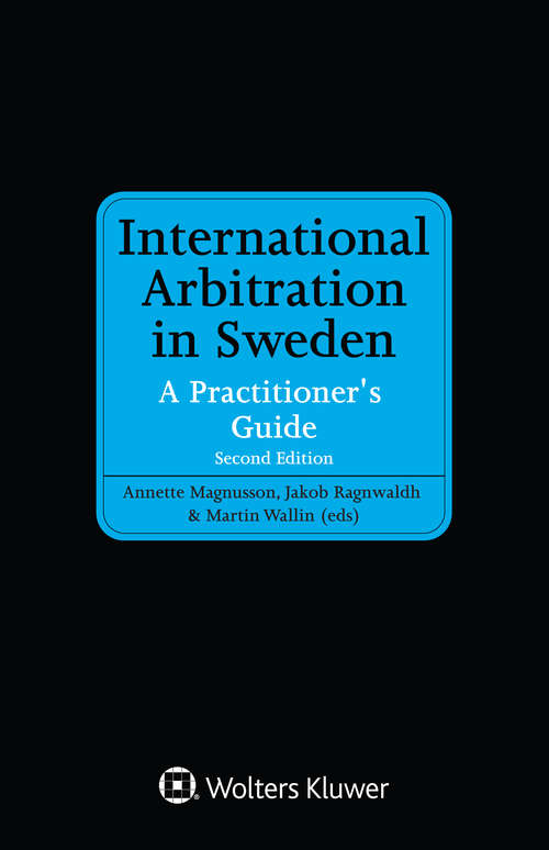 Book cover of International Arbitration in Sweden: A Practitioner's Guide (2)