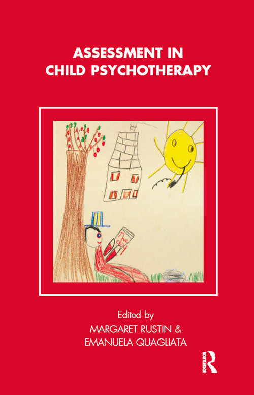 Book cover of Assessment in Child Psychotherapy (Tavistock Clinic Series)