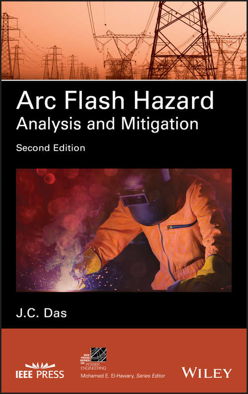 Book cover of Arc Flash Hazard Analysis and Mitigation (2) (IEEE Press Series on Power Engineering)