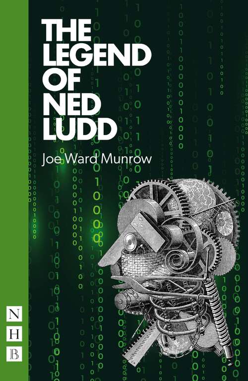 Book cover of The Legend of Ned Ludd (Nhb Modern Plays Ser.)