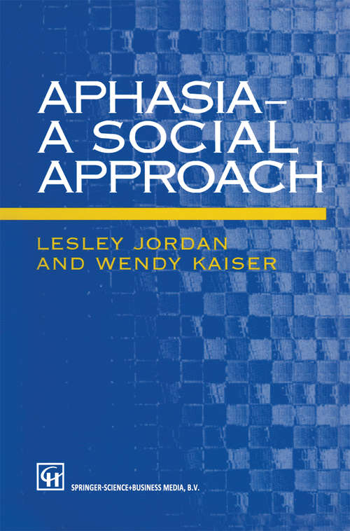 Book cover of Aphasia — A Social Approach (1996)