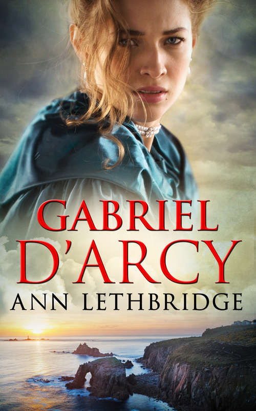 Book cover of Gabriel D'Arcy (ePub First edition) (The Cornwall Collection)