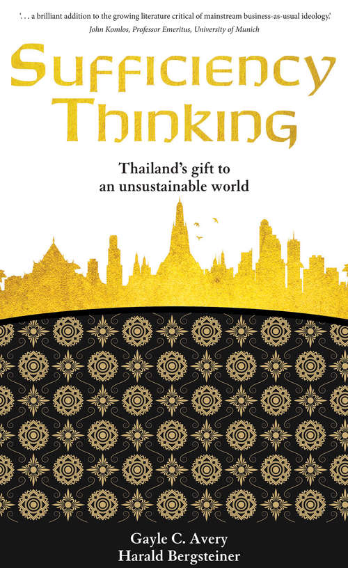Book cover of Sufficiency Thinking: Thailand's gift to an unsustainable world