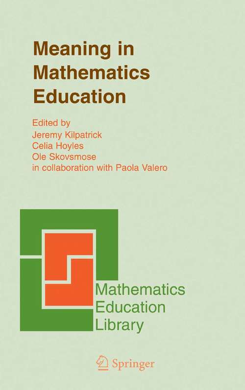 Book cover of Meaning in Mathematics Education (2005) (Mathematics Education Library #37)