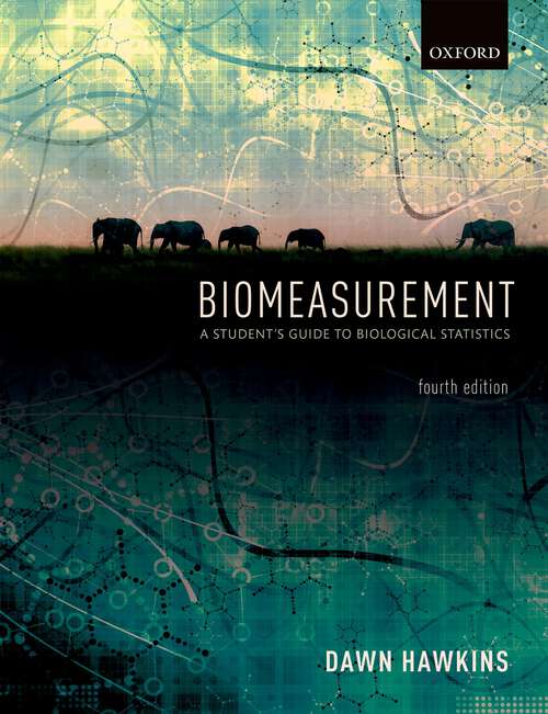 Book cover of Biomeasurement: A Student's Guide to Biological Statistics