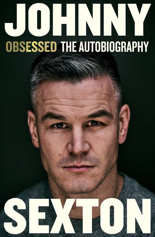 Book cover of Obsessed: The highly anticipated sports autobiography from the Irish Rugby legend