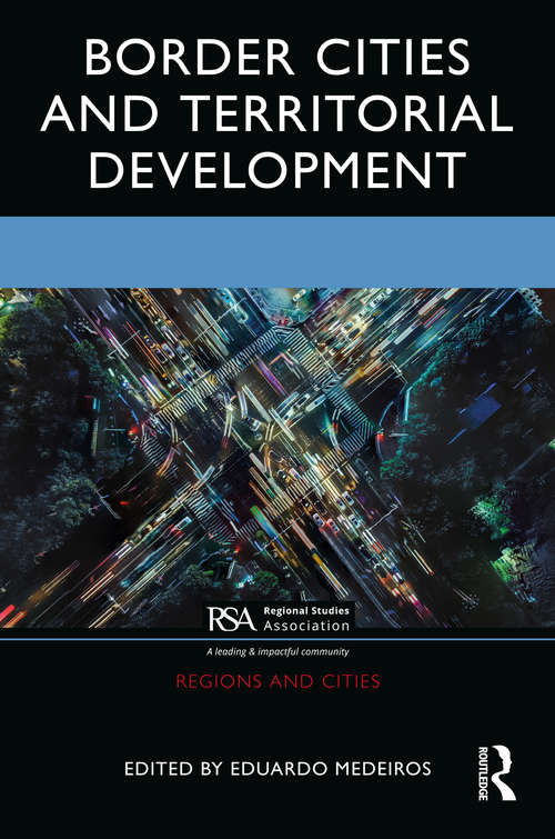 Book cover of Border Cities and Territorial Development (Regions and Cities)